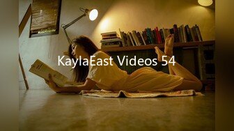 KaylaEast Videos 54